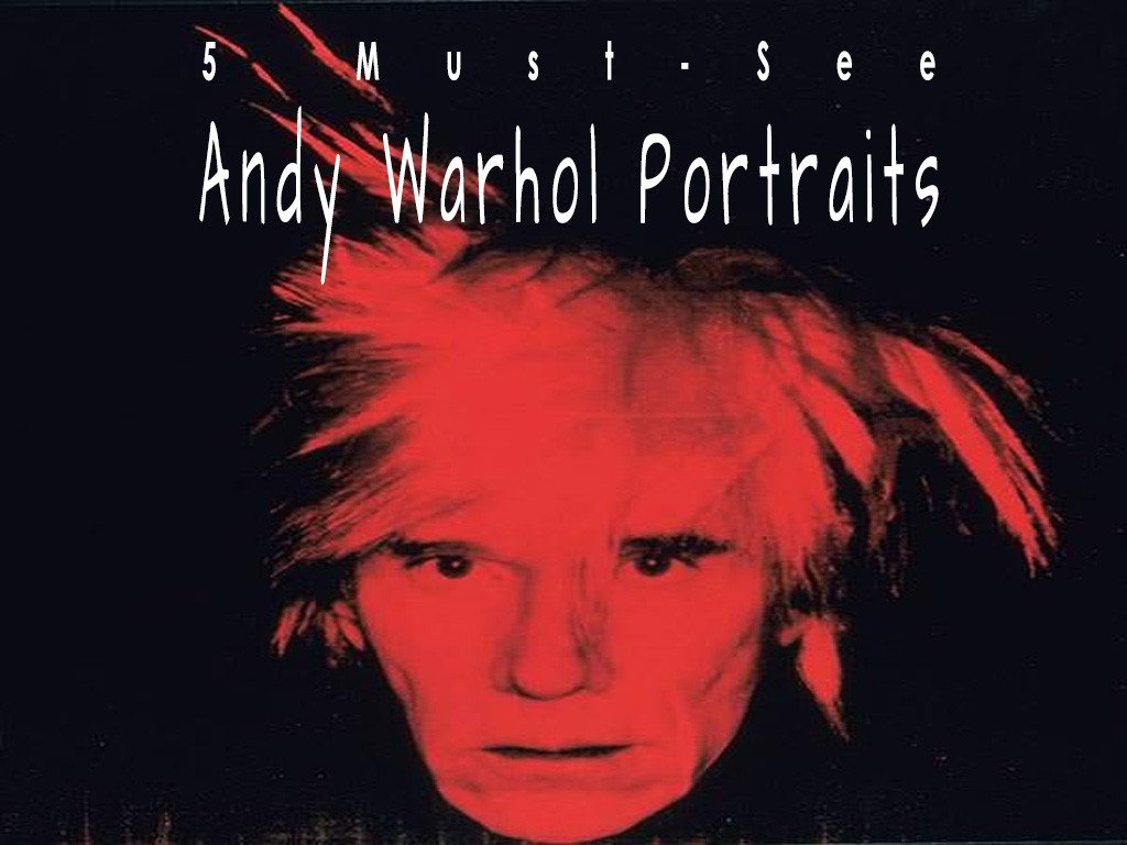 Five Must-See Andy Warhol Portraits – Muse Kits